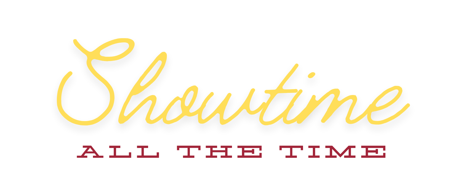 Showtime All The Time